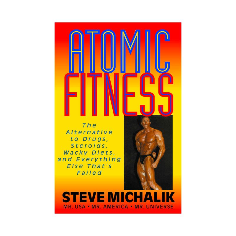 Atomic Fitness - by  Steve Michalik (Paperback), 1 of 2