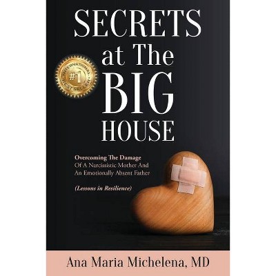 Secrets at The Big House - by  Ana Maria Michelena (Paperback)