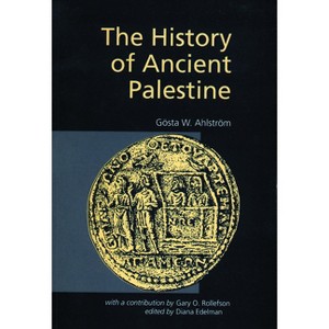 The History of Ancient Palestine - by  Gosta W Ahlstrom (Paperback) - 1 of 1