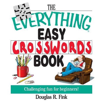 The Everything Easy Cross-Words Book - (Everything(r)) 5th Edition by  Douglas R Fink (Paperback)