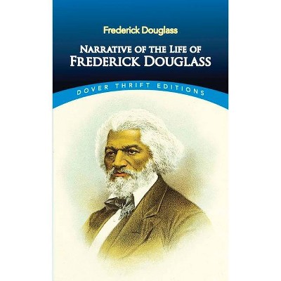 Narrative of the Life of Frederick Douglass - (Dover Thrift Editions) (Paperback)