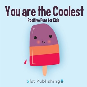 You are the Coolest - (Illustrated Jokes) by Calee M Lee - 1 of 1