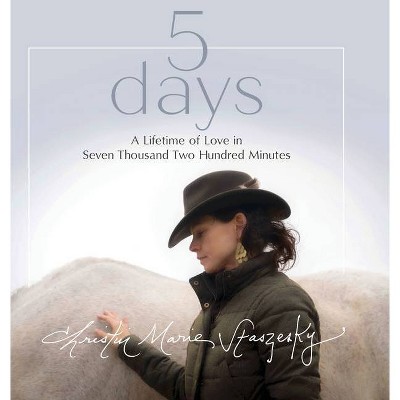 5 days - by  Christin Marie Staszesky (Hardcover)