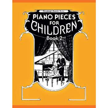 Piano Pieces for Children - Volume 2 - by Maxwell Eckstein