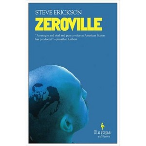Zeroville - by  Steve Erickson (Paperback) - 1 of 1