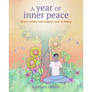 A Year of Inner Peace - by  Kirsten Riddle (Paperback) - 1 of 1