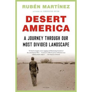 Desert America - by  Rubén Martínez (Paperback) - 1 of 1