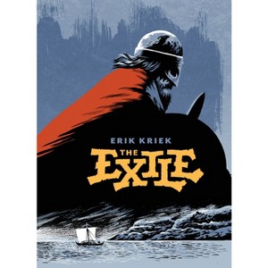 The Exile - by  Erik Kriek (Hardcover) - 1 of 1