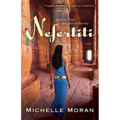 Nefertiti - (Egyptian Royals Collection) by  Moran (Paperback)