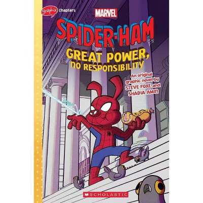 Great Power, No Responsibility (Spider-Ham Graphic Novel) - by Steve Foxe