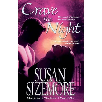 Crave the Night - by  Susan Sizemore (Paperback)