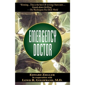 Emergency Doctor - by  Edward Ziegler & Lewis Goldfrank (Paperback) - 1 of 1