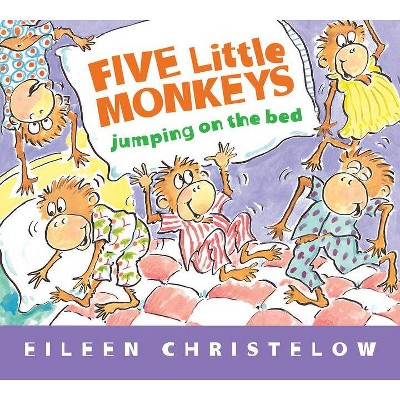 Five Little Monkeys Jumping on the Bed - (Five Little Monkeys Story) by  Eileen Christelow (Board Book)