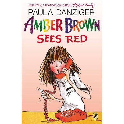 Amber Brown Sees Red - by  Paula Danziger (Paperback)