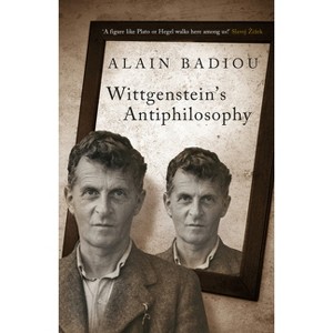 Wittgenstein's Antiphilosophy - by  Alain Badiou (Paperback) - 1 of 1