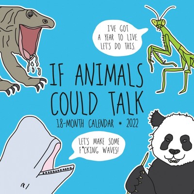 2022 Wall Calendar If Animals Could Talk - Willow Creek Press