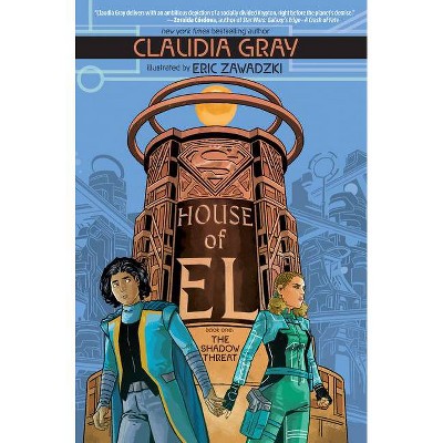 House of El Book One: The Shadow Threat - by  Claudia Gray (Paperback)