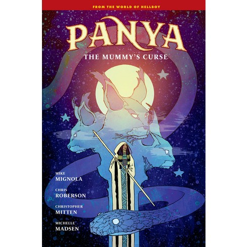 Panya: The Mummy's Curse - by  Mike Mignola & Chris Roberson (Hardcover) - image 1 of 1