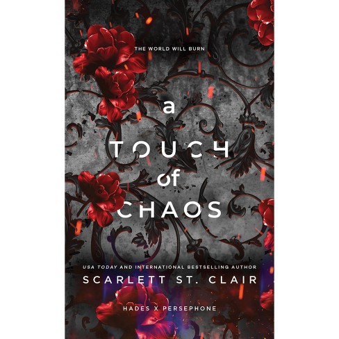 A Touch Of Chaos - (hades X Persephone Saga) By Scarlett St Clair