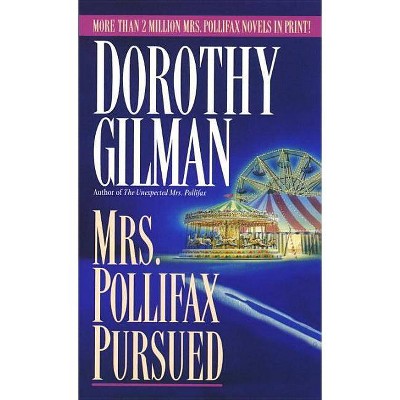 Mrs. Pollifax Pursued - by  Dorothy Gilman (Paperback)