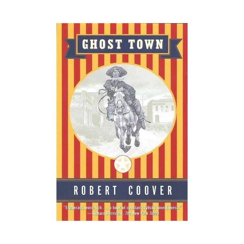 Ghost Town - (Coover, Robert) by  Robert Coover (Paperback), 1 of 2