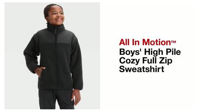 Boys&#39; High Pile Cozy Full Zip Sweatshirt - All In Motion™, 2 of 5, play video