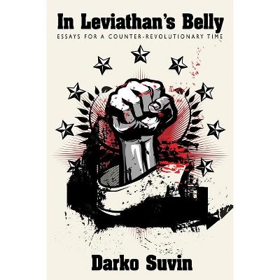 In Leviathan's Belly - by  Darko Suvin (Paperback)