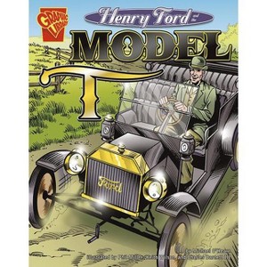 Henry Ford and the Model T - (Inventions and Discovery) by  Michael O'Hearn (Paperback) - 1 of 1