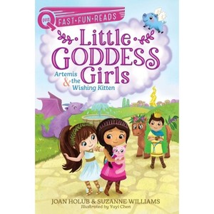Artemis & the Wishing Kitten - (Little Goddess Girls) by  Joan Holub & Suzanne Williams (Paperback) - 1 of 1