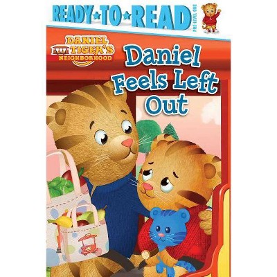  Daniel Feels Left Out - (Daniel Tiger's Neighborhood) (Hardcover) 