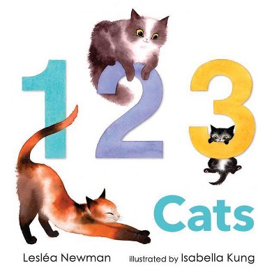 123 Cats: A Cat Counting Book - by  Leslea Newman (Board Book)