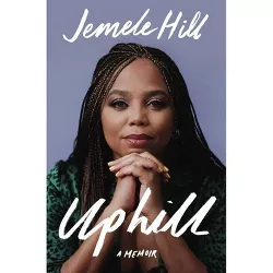 Uphill - by  Jemele Hill (Hardcover)