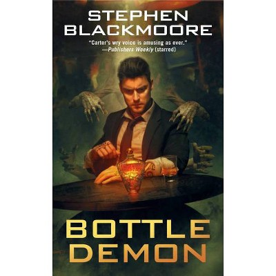 Bottle Demon - (Eric Carter) by  Stephen Blackmoore (Paperback)