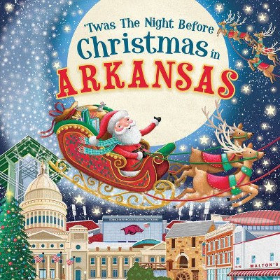 'Twas the Night Before Christmas in Arkansas - (Hardcover)