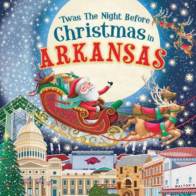 'Twas the Night Before Christmas in Arkansas - (Hardcover)