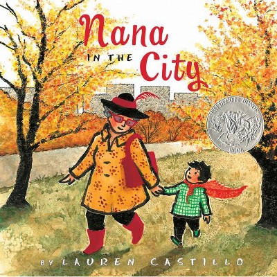 Nana in the City - by  Lauren Castillo (Hardcover)