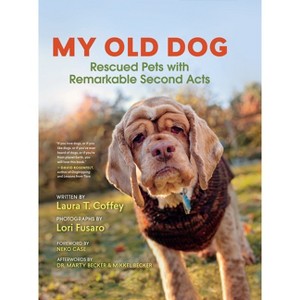 My Old Dog - by  Laura T Coffey (Hardcover) - 1 of 1
