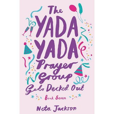 The Yada Yada Prayer Group Gets Decked Out - by  Neta Jackson (Paperback)