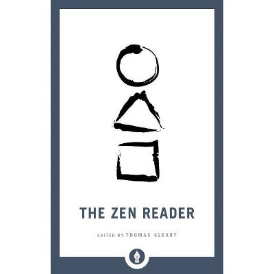 The Zen Reader - (Shambhala Pocket Library) by  Thomas Cleary (Paperback)