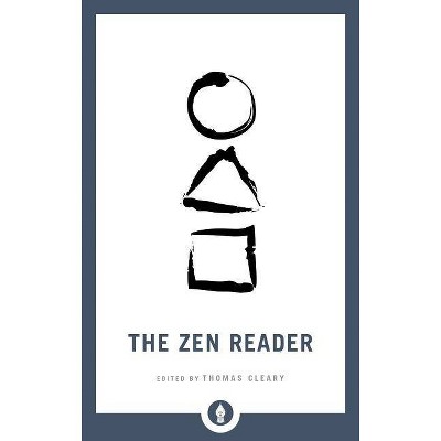 The Zen Reader - (Shambhala Pocket Library) by  Thomas Cleary (Paperback)