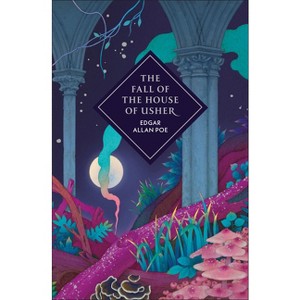 The Fall of the House of Usher and Other Stories - by  Edgar Allan Poe (Hardcover) - 1 of 1