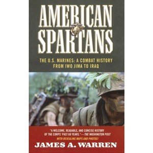American Spartans - by  James A Warren (Paperback) - 1 of 1