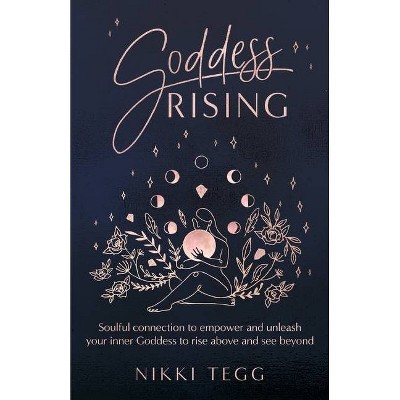 Goddess Rising - by  Nikki Tegg (Paperback)