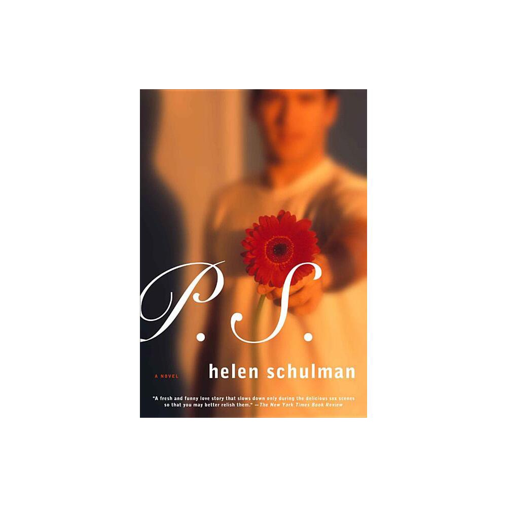 Bloomsbury Publishing Plc P.S. - by Helen Schulman (Paperback) | The Market  Place