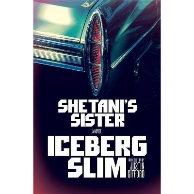 Shetani's Sister - (Vintage Crime/Black Lizard) by  Iceberg Slim (Paperback)