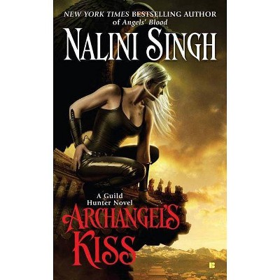 Archangel's Kiss - (Guild Hunter Novel) by  Nalini Singh (Paperback)