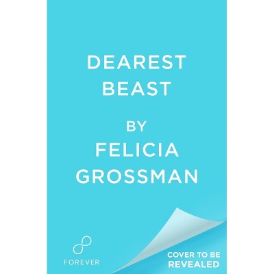 Dearest Beast - (Once Upon the East End) by  Felicia Grossman (Paperback)