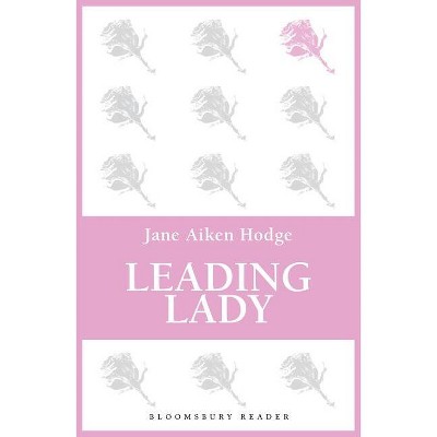 Leading Lady - by  Jane Aiken Hodge (Paperback)