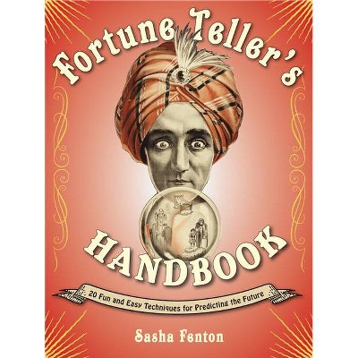 Fortune Teller's Handbook - by  Sasha Fenton (Paperback)