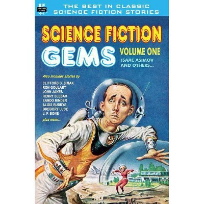 Science Fiction Gems, Vol. One - by  Henry Slesar & Algis Budrys & Isaac Asimov (Paperback)